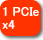 1 PCIex4